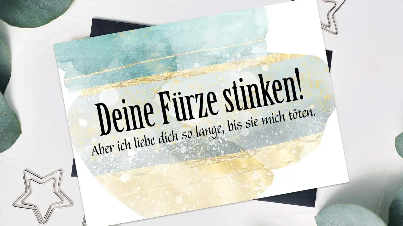 Eine Karte mit dem witzigen Spruch "Deine Fürze stinken! Aber ich liebe dich so lange, bis sie mich töten." Perfekt für einen lustigen Hochzeitstag oder als Geschenk für die Ehe.