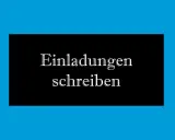 Einladungen schreiben: wir laden euch ein zu einem besonderen Anlass.