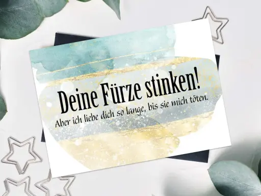 Eine Karte mit dem witzigen Spruch "Deine Fürze stinken! Aber ich liebe dich so lange, bis sie mich töten." Perfekt für einen lustigen Hochzeitstag oder als Geschenk für die Ehe.